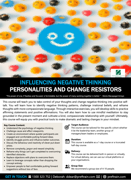 Influencing negative thinking personalities and change resistors