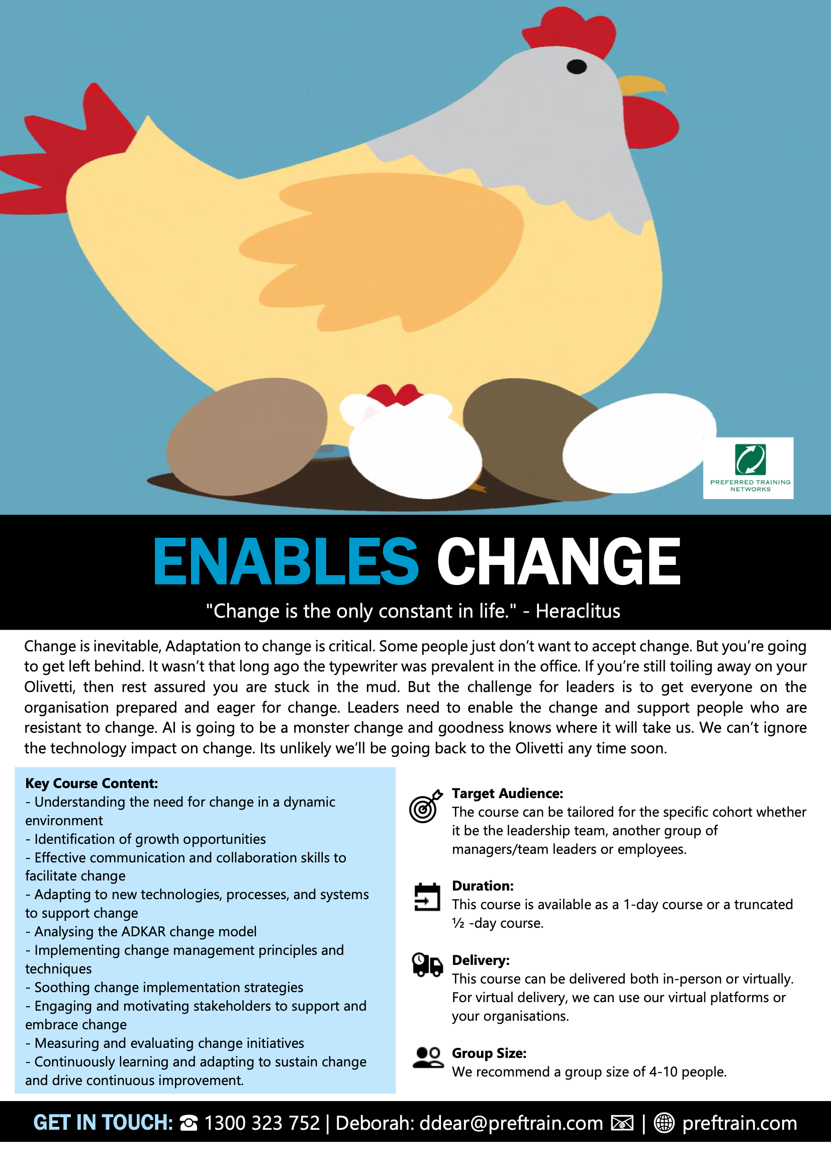 Enables change